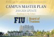 CAMPUS MASTER PLAN - FIU Facilities Management · Campus Master Plan 2010-2020 • FIU’s Master Plan is a set of guiding principles and facility projects that align the University’s