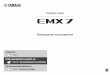 EMX7 Owner's Manual - Yamaha Corporation · EMX7 Руководство пользователя3 The above warning is located on the rear of the unit. L’avertissement ci-dessus