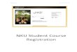 NKU Student Course Registration€¦ · Course registration will not execute without clicking ^Agree. Understanding Booked (registered/enrolled) Courses Registered courses will be