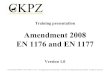 Amendment 2008 EN 1176 and EN 1177 - biznesplan-primer.ru · Title System Kontroli Placów Zabaw. Wer. 1.0. Opracował Dominik Berliński. Wszelkie prawa zastrzeżone. Kopiowanie
