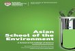 Asian School of the Environment · • 50% coverage of subsidised tuition fees (after Tuition Grant) • 50% coverage of living and accommodation allowance For enquiries pertaining