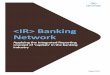  Banking Network - Integrated Reporting... Banking Network An overview of how banks are reporting capitals today is presented in the table below. 7 Categories of