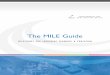 The MILE Guide · The Partnership for 21st Century Skills has developed a uniﬁ ed, collective vision for 21st century learning that will strengthen American education. The Partnership