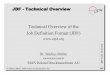 Technical Overview of the Job Definition Format (JDF)xml.coverpages.org/JDFTechnicalOverviewXMLEurope.pdf · 2001-09-27 · JDF Tech. Overview Dr. Markus Möller, MAN Roland Druckmaschinen