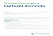 Trainee Assessment Cultural diversity - Careerforce · Trainee Assessment Cultural diversity Unit standard Version Level Credits 28989 Apply strategies to support cultural diversity