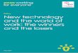 Policy New technology and the world of work: the winners ...€¦ · New technology and the world of work . 4 . The numbers game . Looking at the evidence on job destruction versus