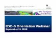 EDC-5 Orientation Webinar - TransportationCollaborative Hydraulics: Advancing to the Next Generation of Engineering C.H.A.N.G.E. 1 EDC-5 Orientation Webinar September 11, 2018 Image