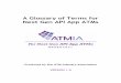 Glossary for Next Gen API App ATMs VERSION 1 - PUB · The ATM Industry Association (ATMIA) publishes this Glossary of Terms for Next Gen API App ATMs in furtherance of its non-profit