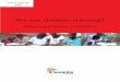 Are our children learning? - Who We Are - Uwezo · This report presents the 2012 findings of Uwezo at Twaweza, Africa’s largest survey of basic literacy and numeracy. The results