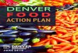 DENVER FOOD Action Plan...The Denver Food Vision includes an ambitious target to have 75 percent of the positive changes directly benefit undeserved and/or low-income neighborhoods