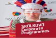 SKOLKOVO Corporate Programmes€¦ · Many programmes require that participants develop projects and solutions aimed at improvement of business processes and efficient implementation
