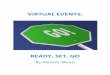Virtual Events: Ready, Set, Go€¦ · Virtual Events: Ready, Set, Go 2010 3 ... day/year virtual communities, which have a focus around periodic “events”. ... If budget allows,