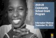 2019-20 Community School Grant Program - UCF College of ...€¦ · 2019-20 Community School Grant Program Information Webinar September 30, 2019 1. UCF CENTER FOR ... Center for