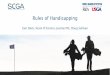 Rules of Handicapping - SCGA Presentation.pdf · the World Handicap System: The maximum Handicap Index that can be allocated to a golfer is 54.0. • To make it as easy as possible