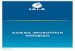 GENERAL INFORMATION HANDBOOK - IALA AISM...1BHANDBOOK - ____ P 5 Switchboard telephone: +33 (0)1 34 51 70 01 General e-mail address: contact@iala-aism.org Office hours: Monday to Friday