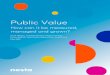 Public Value: How can it be measured, managed and grown? Public Value: How can it be measured, managed