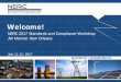Welcome! [] 1 Presentation.pdf · Welcome! NERC 2017 Standards and Compliance Workshop. JW Marriott New Orleans. July 11-12, 2017