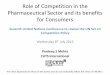 Role of Competition in the Pharmaceutical Sector and its ... · Pharmaceutical Sector and its benefits for Consumers ... 2014 report that ranks pharma companies every two years -