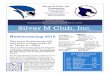 To have an informed membership, Silver M Club, Inc.€¦ · Newsletter Objectives: To have an informed membership, Encourage involvement of more members in Silver M Club, Inc. activities,