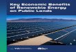 Key Economic Benefits of Renewable Energy on Public Lands...nities. Renewable energy can also be part of a strategy to help communities currently dependent on fossil fuel production