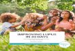 IMPROVING LUPUS IN 30 DAYS - Naturally Healthy …...IMPROVING LUPUS IN 30 DAYS What Is an Autoimmune Disease? Approximately one in 12 (over 300 million) people worldwide have one