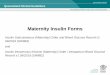 Education presentation: Maternity Insulin Forms · 2019-11-04 · Education presentation to support implementation of the Statewide Maternity Insulin Forms \(SW882 and SW883\) in