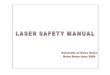 Laser Safety Manual-June 2009 Page 2bohngrp/site/groupfiles/ND_laser...Laser Safety Manual-June 2009 Page 4 Section I Introduction The purpose of this manual is to ensure the safe