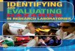 Identifying and Evaluating Hazards in Research …...Typical examples include science undergraduate teaching and demonstration labs, research lab with minor chemical usage, laser labs