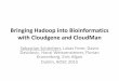 with Cloudgene and CloudMan - FULIRfulir.irb.hr/2108/2/BOSC_Cloudgene_Schoenherr presentation.pdf · CloudMan 2015 •Cloud manager in several cloud infrastructures –Amazon AWS: