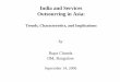 India and Services Outsourcing in Asia - NUS · 2008-03-05 · India and Services Outsourcing in Asia: Trends, Characteristics, and Implications by Rupa Chanda ... • Businesses