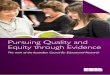 Pursuing Quality and Equity through Evidence · Pursuing Quality and Equity through Evidence The work of the Australian Council for Educational Research. 2. 3 Improving Learning MISSION
