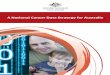 A National Cancer Data Strategy for Australia · is listed at Appendix 1. This document has been informed by the Toward a National Cancer Data Strategy for Australia—Foundation