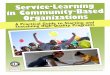 vice - Learning in Community - Based tions...Service-Learning in Community-Based Organizations Page 7 At a Glance Introduction StArtinG On tHe riGHt fOOt Imagine, for a moment, an