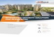 INTEGRATED SECURITY SOLUTION FOR RESIDENTIAL · The Dahua All-in-One Management Platform includes CCTV surveillance, video wall, alarm system, access control, video intercom, entrance