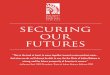 SECURING OUR FUTURES - NCAISECURING OUR FUTURES “This is the task at hand, to move together toward a more perfect union... And when we do, we’ll always be able to say, the the