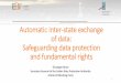 Automatic inter-state exchange of data: Safeguarding data ... · The Article 29 Working Party Independent European advisory body on data protection and privacy set up under Article