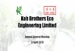Koh Brothers Eco Engineering Limited...Koh Brothers Eco Engineering Limited (“KBE” together with its subsidiaries “the Group”) started out by providing EPC services for water