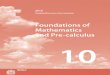Foundations of Mathematics and Pre-calculus · Foundations of Mathematics and Pre-calculus 10 1 Introduction Foundations of Mathematics and Pre-calculus 10 is to be allocated 100