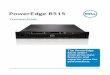 Dell PowerEdge R515 Technical Guide · (eight hard drive model) as well as hot-swap hard drives and redundant power supplies for additional ... Our operating system, application and