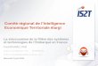 Comité régional de l’Intelligence - Embedded-France...2014/06/11  · Comité régional de l’Intelligence Economique Territoriale élargi La structuration de la filière des