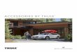 ACCESSORIES BY THULE · 2019-03-29 · BUICK ACCESSORIES BY THULE® FOR ACTIVE LIFESTYLES Live life to its fullest. Buick believes in the value of an active life — whether around