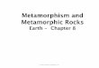 Metamorphism and Metamorphic Rocks - Lynn Fuller's Page · Metamorphic Environments • Other metamorphic environments • Burial metamorphism –Associated with very thick sedimentary