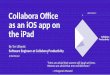 Collabora Office as an iOS app on the iPad...LibreOffice core C++ code and Online server-side C++ code run as the app process Some additional platform-specific app code in Objective-C