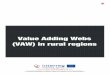 Value Adding Webs (VAW) in rural regions€¦ · Understanding clusters as value adding webs takes the connectivity of individual firms on different levels in a cluster into account