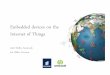 Embedded devices on the Internet of Things · Embedded devices on the Internet of Things Zach Shelby, Sensinode Jan Höller, Ericsson. ... › The Internet of Things will be powered
