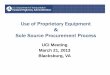 Use of Proprietary Equipment Sole Source Procurement … March 21 2013_UCI.pdfUse of Proprietary Equipment & Sole Source Procurement Process UCI Meeting March 21, 2013 Blacksburg,