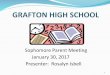 Sophomore Parent Meeting GRAFTON HIGH SCHOOL January 30 ... · Technical College Admissions: High School Diploma, HSED, GED Accuplacer Test / ACT Take high school classes in area