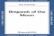 Brigands of the Moon - ebooktakeaway.com · We were no sooner at the landing stage than I found a code flash summoning Dan Dean and me to Divisional Detective Headquarters. Dan "Snap"