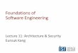 Foundations of Software Engineeringckaestne/17313/2018/...• Human factors • Often the weakest link in the design! • Include users & operators as part of requirements elicitation