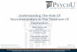 Understanding The Role Of Neurotransmitters In The Treatment … · 2020-03-31 · Understanding The Role Of Neurotransmitters In The Treatment Of Depression. Robin Nelson, MD . Psychiatrist